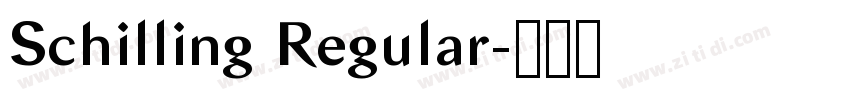 Schilling Regular字体转换 Schilling Regular字体转换